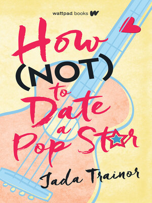 cover image of How Not to Date a Pop Star